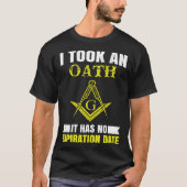 It Took An Oath Masonic Master Square And Compass  T-shirt (Voorkant)