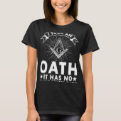 It Took An Oath Masonic Master Square And Compass  T-shirt (Voorkant)