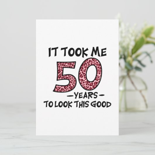 it took me 50 years to look this good save the date (Staand voorkant)