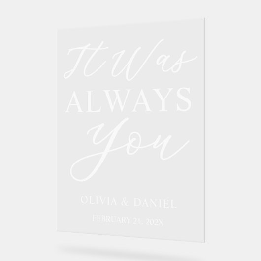 It Was Always You Custom Wedding Welcome Acryl Bord (Hoek)