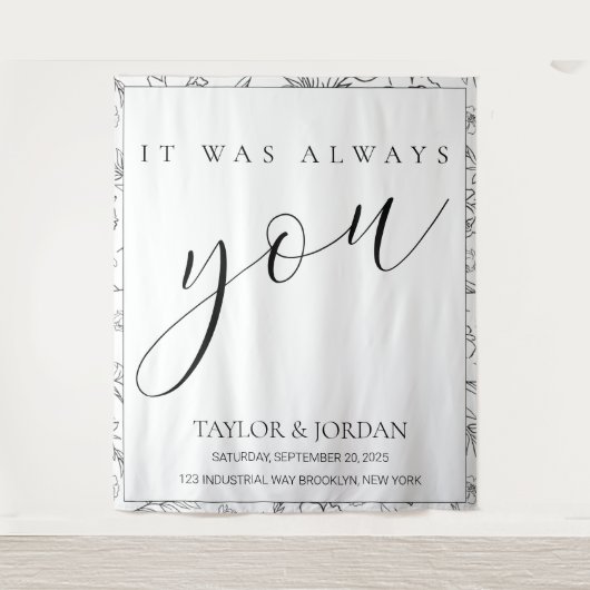 It Was Always You | Floral Wedding Backdrop Wandkleed (Voorkant)