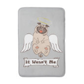 It Wasn't Me angel pug funny quote Badmat (Voorkant Verticaal)