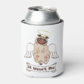 It Wasn't Me angel pug funny quote Blikjeskoeler (Blikje Voorkant)