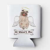 It Wasn't Me angel pug funny quote Blikjeskoeler (Achterkant)