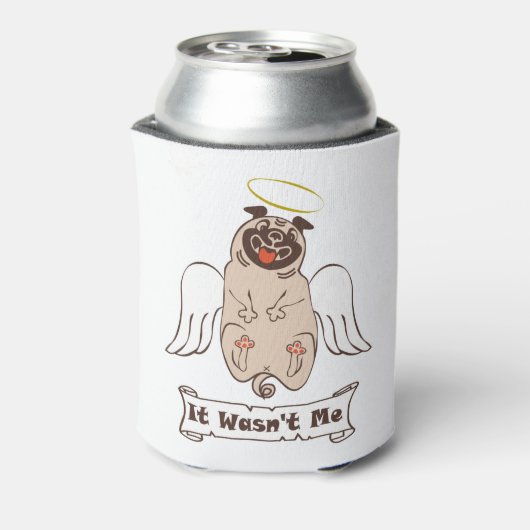 It Wasn't Me angel pug funny quote Blikjeskoeler (Blikje Achterkant)