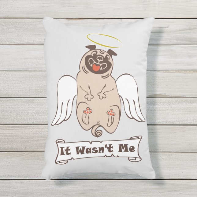 It Wasn't Me angel pug funny quote Buitenkussen (Voorkant (verticaal))