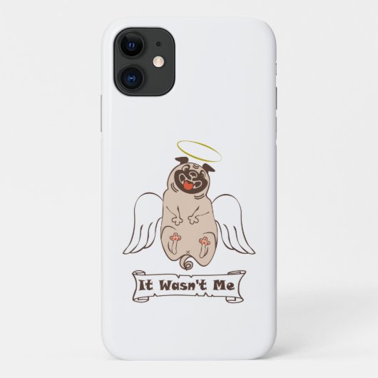 It Wasn't Me angel pug funny quote Case-Mate iPhone Case (Achterkant)
