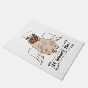 It Wasn't Me angel pug funny quote Deurmat