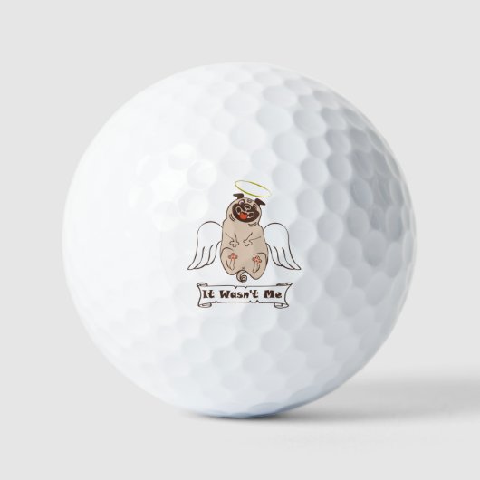 It Wasn't Me angel pug funny quote Golfballen (Voorkant)