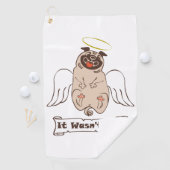 It Wasn't Me angel pug funny quote Golfhanddoek (Insitu)