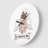 It Wasn't Me angel pug funny quote Grote Klok (Hoek)