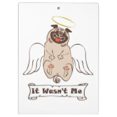 It Wasn't Me angel pug funny quote Klembord (Achterkant)