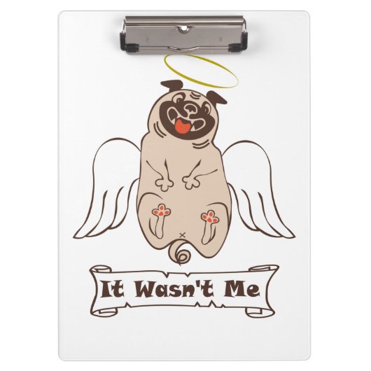 It Wasn't Me angel pug funny quote Klembord (Voorkant)