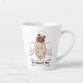 It Wasn't Me angel pug funny quote Latte Mok (Rechts)