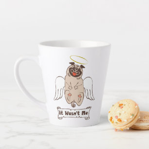It Wasn't Me angel pug funny quote Latte Mok