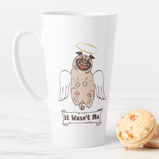 It Wasn't Me angel pug funny quote Latte Mok (In situ)