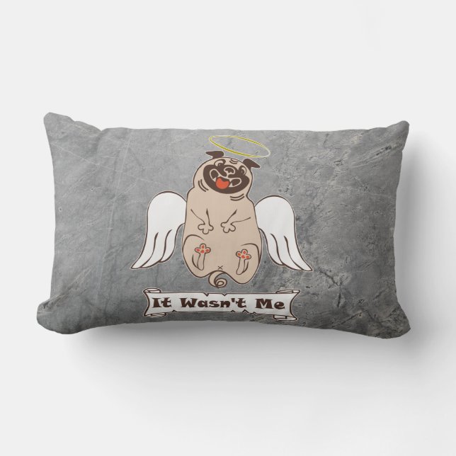 It Wasn't Me angel pug funny quote    Lumbar Pillo Kussen (Voorkant)