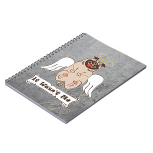 It Wasn't Me angel pug funny quote Notitieboek