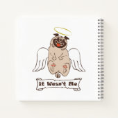 It Wasn't Me angel pug funny quote Notitieboek (Achterkant)