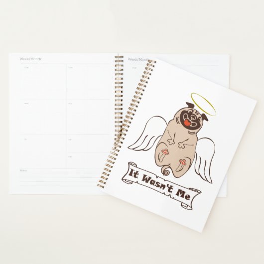 It Wasn't Me angel pug funny quote Planner (Display)