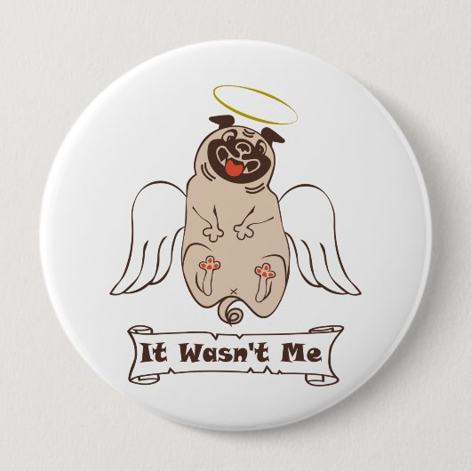 It Wasn't Me angel pug funny quote Ronde Button 4,0 Cm (Voorkant)
