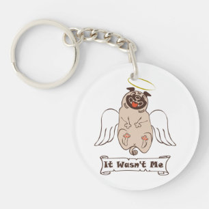 It Wasn't Me angel pug funny quote Sleutelhanger