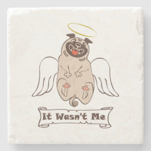 It Wasn't Me angel pug funny quote Stenen Onderzetter
