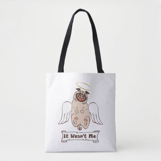 It Wasn't Me angel pug funny quote Tote Bag (Voorkant)