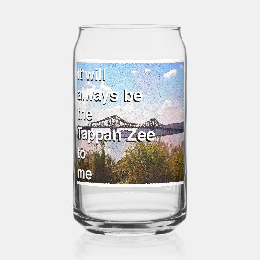It will always be the Tappan Zee to me Blikvorm Glas (Achterkant)