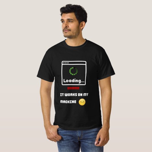 It Works On My Machine T-shirt (Voorkant volledig)