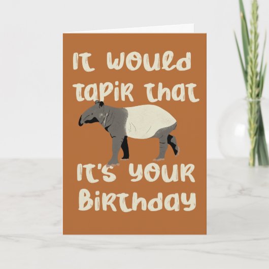 It Would Tapir That It's Your Birthday Kaart (Voorkant)