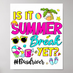 IT Zomervakantie maar buschauffeur laatste schoold Poster