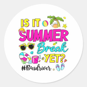 IT Zomervakantie maar buschauffeur laatste schoold Ronde Sticker