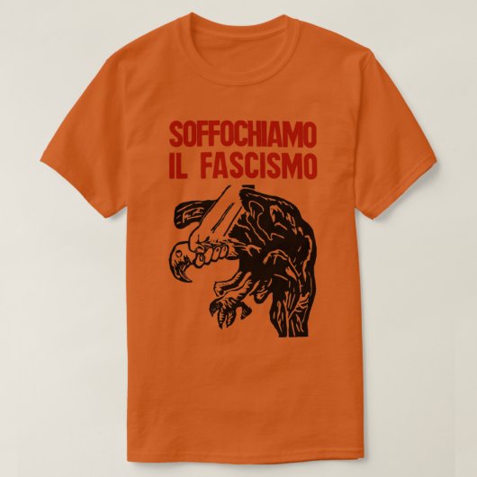  Italiaans antifascisme print suffocate Fascis T-shirt (Design voorkant)