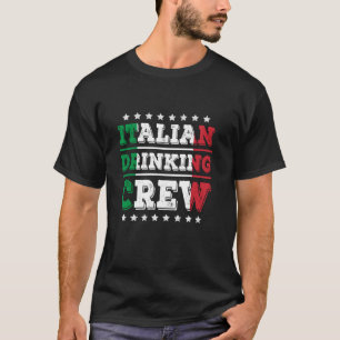Italiaans Drink Crew Italië Vlag Grappig Drink Pa T-shirt