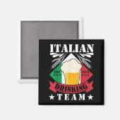 Italiaans Drink Team Bierdrinker Mannen Vrouwen It Magneet (Voorkant / Achterkant)