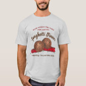 Italiaans evenement "Meatball Spaghetti Dinner Cha T-shirt (Voorkant)