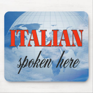 Italiaans gesproken hier troebele aarde muismat