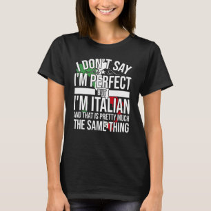 Italiaans Italië ik ben Italiaans het is net als B T-shirt