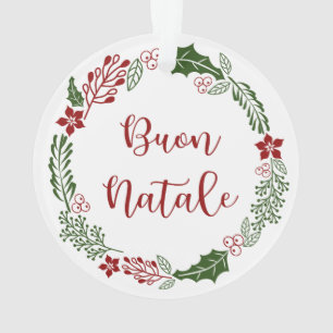 Italiaans kerstfeest, Buon Natale Ornament