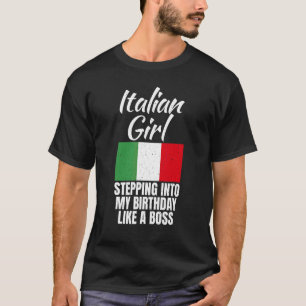 Italiaans meisje dat mijn verjaardag binnensteekt  t-shirt