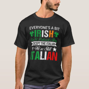 Italiaans Shirt We zijn nog steeds Italiaans op St
