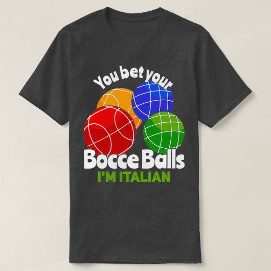 Italiaanse Bowling Bocce Ball Bocci T T-shirt (Design voorkant)