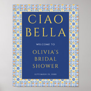 Italiaanse Ciao Bella Blauwe Welkom Bruidsborrel Poster