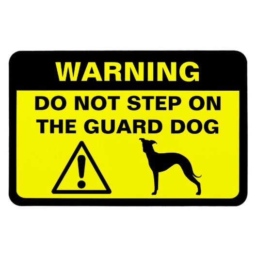 Italiaanse Greyhound Humoristische Guard Hond Waar Magneet (Horizontaal)