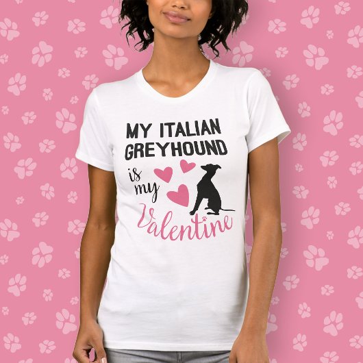 Italiaanse Greyhound is mijn Valentijn Hondenliefh T-shirt