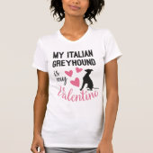 Italiaanse Greyhound is mijn Valentijn Hondenliefh T-shirt (Voorkant)