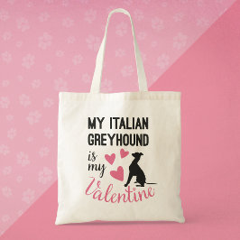 Italiaanse Greyhound is mijn Valentijn Hondenliefh Tote Bag