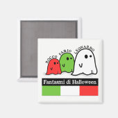 Italiaanse Halloween Ghosts, Fantasmi di Halloween Magneet (Voorkant / Achterkant)