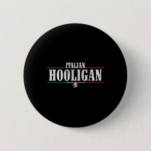 Italiaanse Hooligan - Grappige St. Patricks Dag It Ronde Button 5,7 Cm